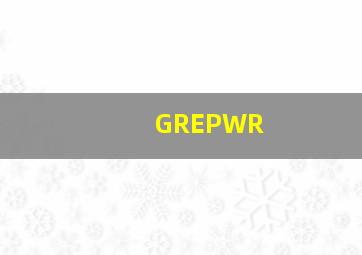 GREPWR