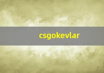 csgokevlar